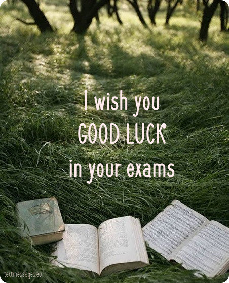 Top 50 Good Luck For Exam Messages And Wishes With Images