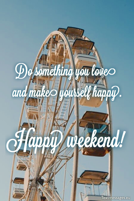 Happy weekend wishes